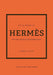 The Little Book of Hermès: The Story of the Iconic Fashion House