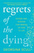 Regrets of the Dying by Georgina Scull