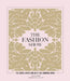 The Fashion Show: The Stories, Invites and Art of 300 Landmark Shows