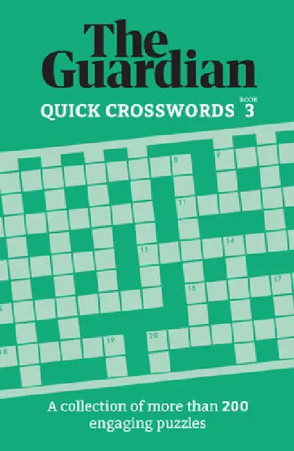 Guardian Quick Crosswords 3: A Collection of More Than 200 Engaging Puzzles