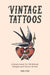 Vintage Tattoos by Carol Clerk