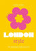 The Little Book of London Style