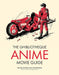 The Ghibliotheque Guide to Anime: The Essential Guide to Japanese Animated Cinema by Jake Cunningham