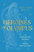 Heroines of Olympus: The Women of Greek Mythology by Ellie Mackin Roberts