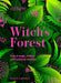 Kew: The Witch's Forest: Trees in Folklore, Magic and Traditional Medicine by Sandra Lawrence