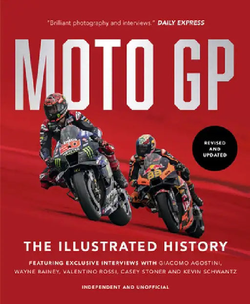 Motogp: The Illustrated History by Michael Scott