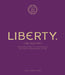Liberty of London: Luxury Edition: Treasures from the Archives of the Luxury Department Store