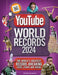 Youtube World Records 2023: The Internet's Greatest Record-Breaking Feats by Adrian Besley