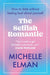 The Selfish Romantic: How to Date Without Feeling Bad about Yourself by Michelle Elman