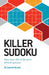 Killer Sudoku: More Than 200 of the Most Difficult Puzzles by Gareth Moore
