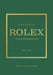 Little Book of Rolex: The Story Behind the Iconic Brand by John Sims