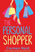 The Personal Shopper by Carmen Reid