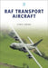 RAF Transport Aircraft by Chris Gibson