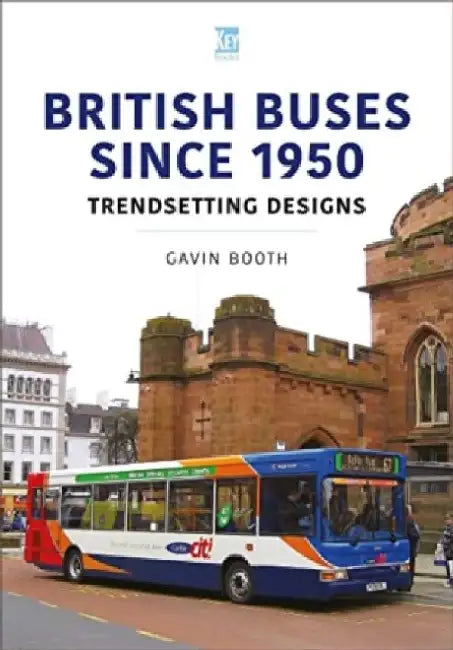 Buses That Broke the Mould by Gavin Booth