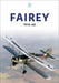 Fairey 1915-60 by Key Publishing