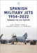 Spanish Military Jets 1954-2022: Towards the 21st Century by Eduardo Manuel Gil Martínez