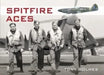 Spitfire Aces by Tony Holmes