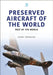 Preserved Aircraft of the World: Rest of the World by Gerry Manning