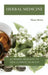 Herbal Medicine: 150 Herbal Remedies to Heal Common Ailments by Thomas Watson