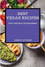 Best Vegan Recipes: Tasty Recipes for Beginners by Jenna Stones