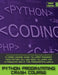 Python Programming Crash Course: A Crash Course Guide to Learn Programming Python, all you Need to Learn for Introducing you in the Programming World. by Robert Campbell