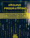 Arduino programming: A Complete Guide to Master Tools and Techniques On Getting Started With Arduino by Robert Campbell