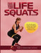 Change Your Life with Squats 2022: Step By Step Guide To Boost Your Energy And Strength With Squats In Just 10 Minutes A Day! by B&b Communication