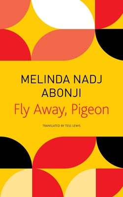 Fly Away, Pigeon by Melinda Nadj Abonji