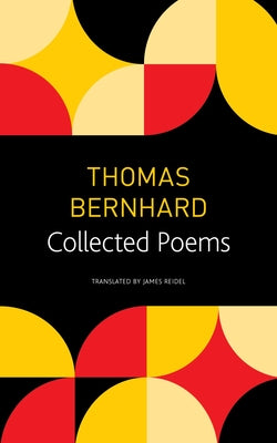 Collected Poems by Thomas Bernhard