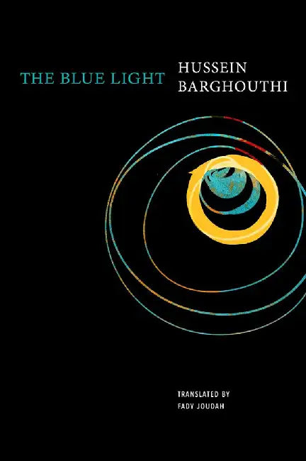 The Blue Light by Hussein Barghouthi