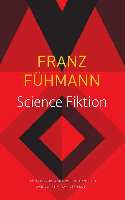 Science Fiktion - Sp.Ed.: - by Franz Fühmann, Andrew B. B. Hamilton, Claire Van Den Broek