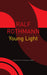 Young Light - Sp. Ed.: - by Ralf Rothmann/Wieland Hoban