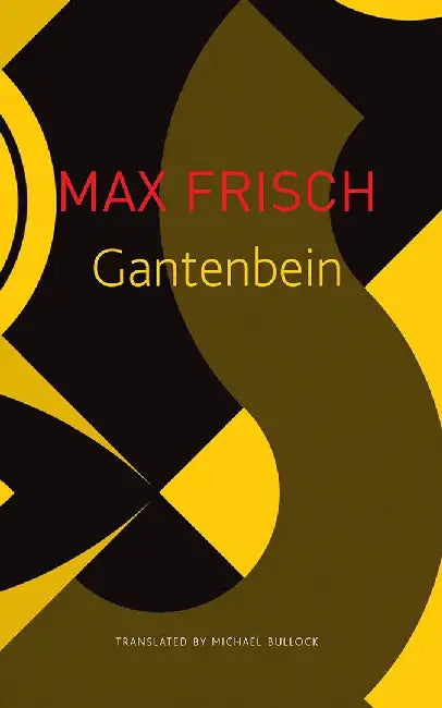 Gantenbein - Sp. Ed: - by Max Frisch, Michael Bullock