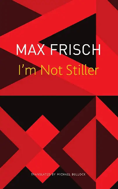 I'm Not Stiller - Sp. Ed.: - by Max Frisch, Michael Bullock
