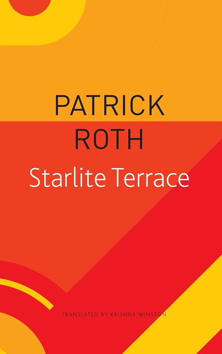 Starlite Terrace - Sp. Ed.: - by Patrick Roth/Krishna Winston