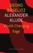 World- Changing Rage - Sp. Ed.: - by Georg Baselitz, Katy Derbyshire, Alexander Kluge