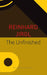 The Unfinished - Sp. Ed.: - by Reinhard Jirgl, Iain Galbraith