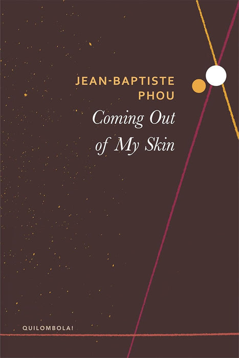 Coming Out of My Skin by Jean-Baptiste Phou