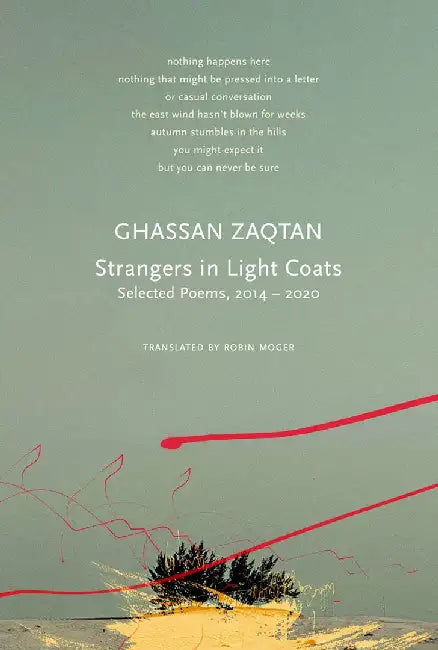 Strangers in Light Coats by Ghassan Zaqtan, Ghassan