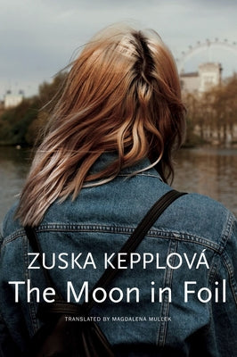 The Moon in Foil by Zuska Kepplová