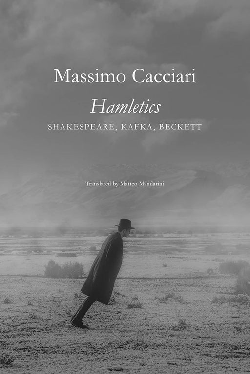 Hamletics by Massimo Cacciari