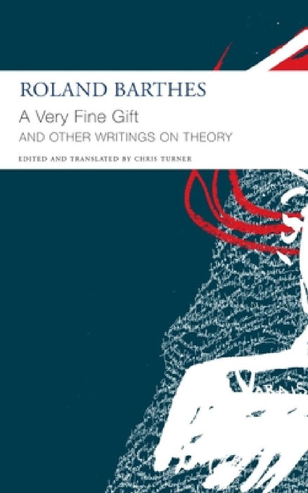 A Very Fine Gift: And Other Writings on Theory