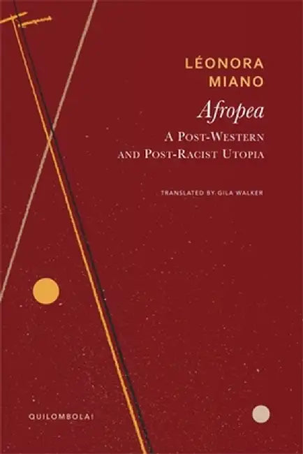Afropea: A Post-Western and Post-Racist Utopia by Miano