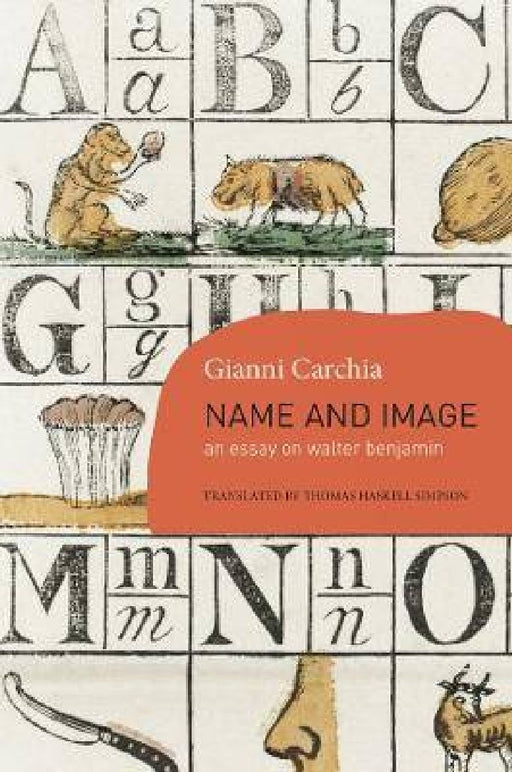 Name and Image: An Essay on Walter Benjamin by Gianni Carchia