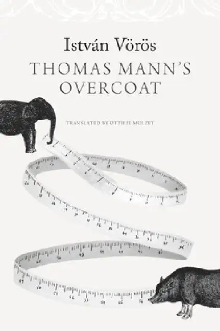 Thomas Mann's Overcoat by István Vörös