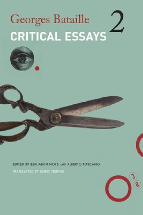 Critical Essays: Volume 2: 1949-1951 by Georges Bataille