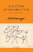 A Matter of Perspective: And Other Essays by K. G. Subramanyan