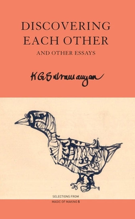 Discovering Each Other: And Other Essays by K G Subramanyan