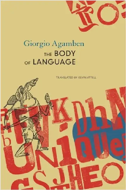 The Body of Language: Esperruquancluzelubelouzerirelu by Giorgio Agamben