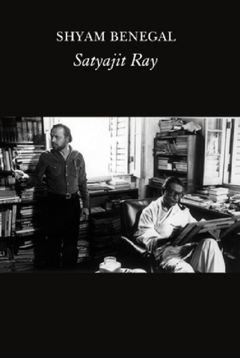 Satyajit Ray: A Film by Shyam Benegal, Satyajit Ray